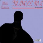 [Album] Traycee Ink - Meek Beginning (Deluxe)